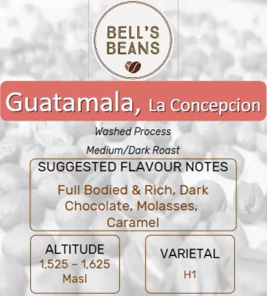 Bell's Beans Guatemala, La Concepcion coffee packaging with flavor notes and roast details.